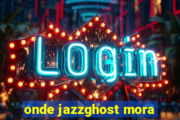 onde jazzghost mora